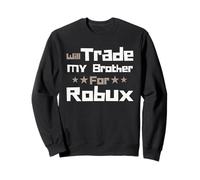 Will Trade My Brother for Robux Funny Gaming Kids Sudadera