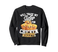 Will Trade My Sister For Chicken Nuggets Sudadera