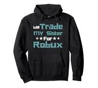 Will Trade My Sister for Robux Funny Gaming Kids Sudadera con Capucha