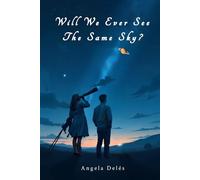 Will We Ever See the Same Sky?