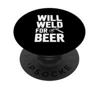 Will Weld For Beer Humor de Soldadura Divertido PopSockets PopGrip Adhesivo
