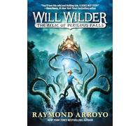 Will Wilder #1: The Relic of Perilous Falls