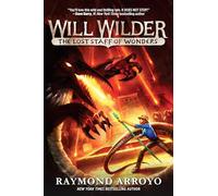 Will Wilder #2: The Lost Staff of Wonders