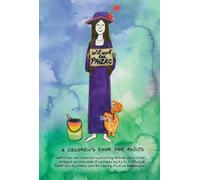 Will Work for Prozac: A Children's Book for Adults