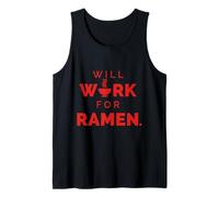 Will Work For Ramen - Divertido Dicho de Comida Camiseta sin Mangas