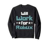 Will Work for Robux Funny Gaming Kids Sudadera