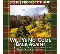 Will Ye No' Come Back Again: Songs from Scotland