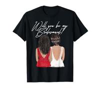 Will You Be My Bridesmaid Comprometida Boda Fiesta Novia Novia Camiseta