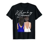 Will You Be My Bridesmaid Comprometida Boda Fiesta Novia Novia Camiseta