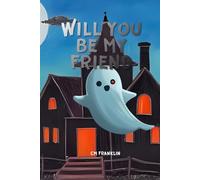 Will you be my friend: 10 (CM Franklin's Holiday collection)