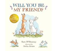 Will You Be My Friend?: A charming story about first friendship from the creators of the internationally bestselling Guess How Much I Love You, the perfect gift for any loved one (Walker Books)