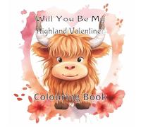 Will You Be My Highland Valentine?
