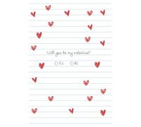 Will you be my valentine?: Romantic Gift for Him or Her - Lined Journal Notebook for Boyfriend, Girlfriend, Husband or Wife - Appreciation Gift for Couples.