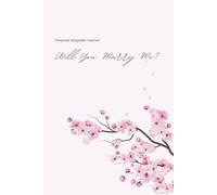 Will You Marry Me? Proposal Keepsake Journa: 108 Pages of Love, Memories & Forever Moments