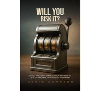 Will You Risk It?