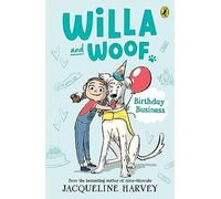 Willa and Woof 2: Birthday Business: Volume 2