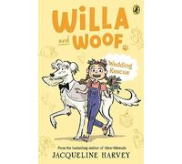 Willa and Woof 4: Wedding Rescue: Volume 4