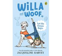Willa and Woof 5: Let the Games Begin: Volume 5
