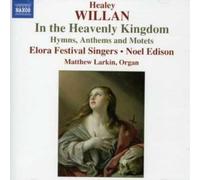 Willan Healey - In The Heavenly Kingdom