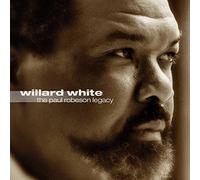Willard White - The Paul Robeson Legacy