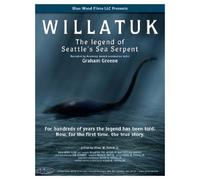 Willatuk: The Legend of Seattle's Sea Serpent