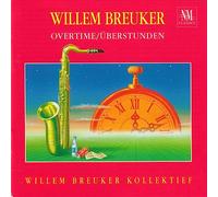 Willem Breuker Kollektief - Overtime / Überstunden