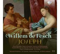 Willem de Fesch : Joseph, oratorio. McFadden, Alexander, ten Wolde, Vonk, Wentz.