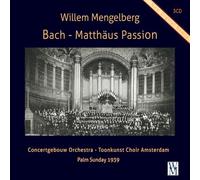 Willem Mengelberg - Mattthaus Passion BWV244