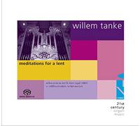 Willem Tanke - Willem Tanke: Meditations For Lent