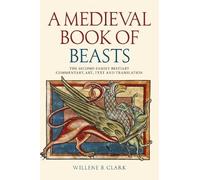 Willene B. Clark A Medieval Book of Beasts (Tapa blanda) (Importación USA)