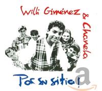 Willi Gimenez ; Chanela - Por Su Sitio