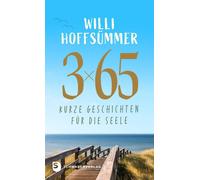 Willi Hoffsümmer 3 x 65 kurze Geschichten für die Seele (Tapa dura)