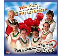 Willi Kröll & Zillertaler Gipfelstürmer - Von Ganzem Herzen für Dich