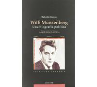 Willi Munzenberg : una biografía política