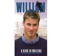 William-a King in Waiting [Reino Unido] [VHS]