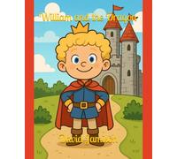 William and the Dragon (The Royal Adventure Chronicles)