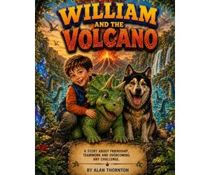 William and the Volcano: The Great Lava Rescue