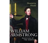 William Armstrong: Magician of the North