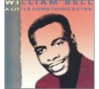William Bell - Little Something Extra