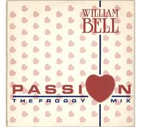 William Bell - Passion (The Froggy Mix)