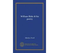 William Blake & his poetry (Vol-1)