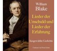 William Blake: Lieder Der Unschuld Und Lieder Der Erfahrung