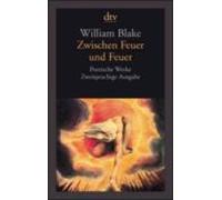 William Blake Zwischen Feuer und Feuer (Tapa blanda)