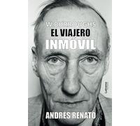 William Burroughs; El viajero inmóvil: 01 (ficción)