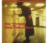 William Burroughs - The Priest They Called Him