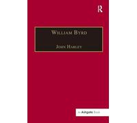 William Byrd: Gentleman of the Chapel Royal