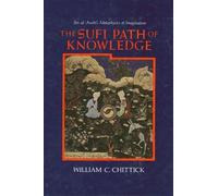 William C. Chittick The Sufi Path of Knowledge (Tapa blanda)