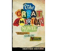 William Carlos The Great American Novel (Heathe (Tapa blanda) (Importación USA)