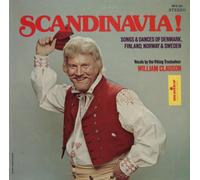 William Clauson - Scandinavia!: Songs and Dances of Denmark, Finland, Norway and Sweden
