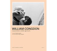William Congdon. L'essenziale è visibile agli occhi (Scritti)